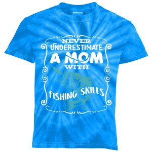 Never Underestimate A Mom With Fishing Skills Gift Kids Tie-Dye T-Shirt