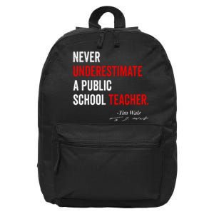 Never Underestimate A Public School Teacher Coach Quote 16 in Basic Backpack