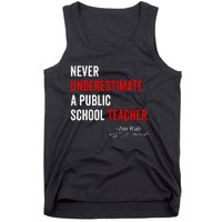 Never Underestimate A Public School Teacher Coach Quote Tank Top