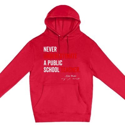 Never Underestimate A Public School Teacher Coach Quote Premium Pullover Hoodie