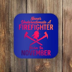 Never Underestimate A Firefighter Born In November Funny Bir Funny Gift Coaster