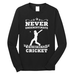 Never Underestimate An Old Man Who Plays Cricket Player Long Sleeve Shirt