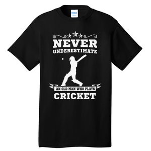 Never Underestimate An Old Man Who Plays Cricket Player Tall T-Shirt