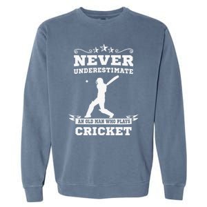 Never Underestimate An Old Man Who Plays Cricket Player Garment-Dyed Sweatshirt