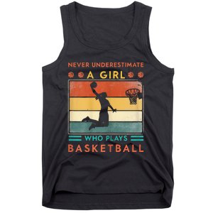 Never Underestimate A Girl Who Plays Basketball Tank Top