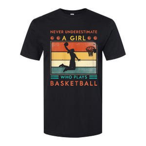 Never Underestimate A Girl Who Plays Basketball Softstyle CVC T-Shirt