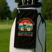 Never Underestimate An Old Guy On A Bicycle Cycling Golf Towel