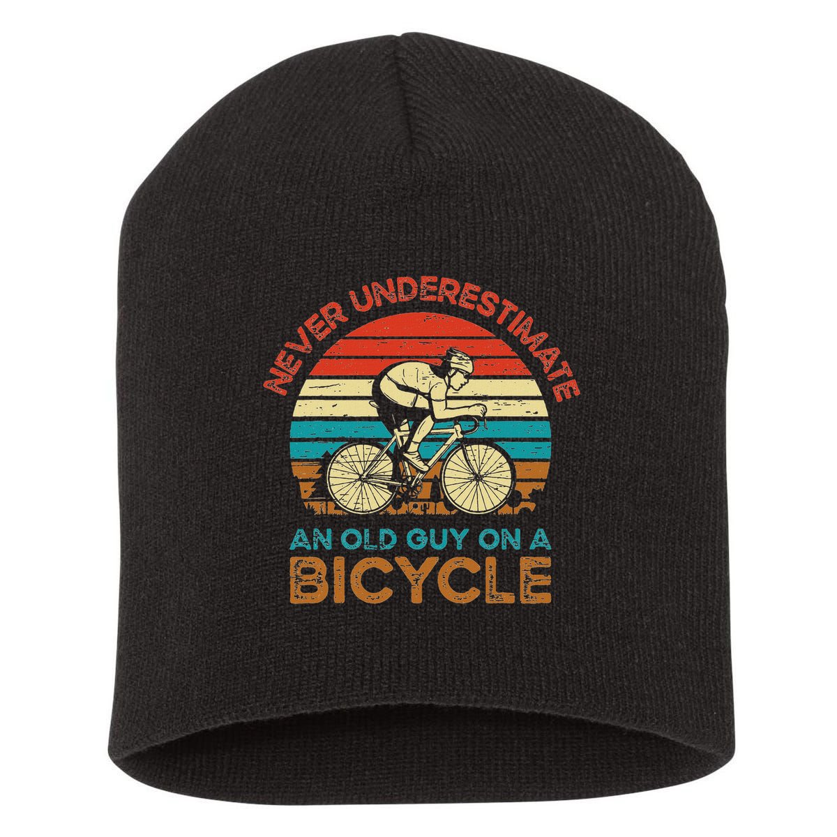 Never Underestimate An Old Guy On A Bicycle Cycling Short Acrylic Beanie
