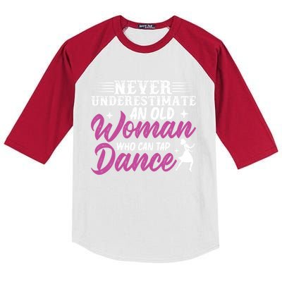 Never Underestimate An Old Who Can Tap Dance Dancer Great Gift Kids Colorblock Raglan Jersey