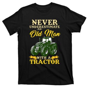 Never Underestimate An Old Man With A Tractor Farmer T-Shirt