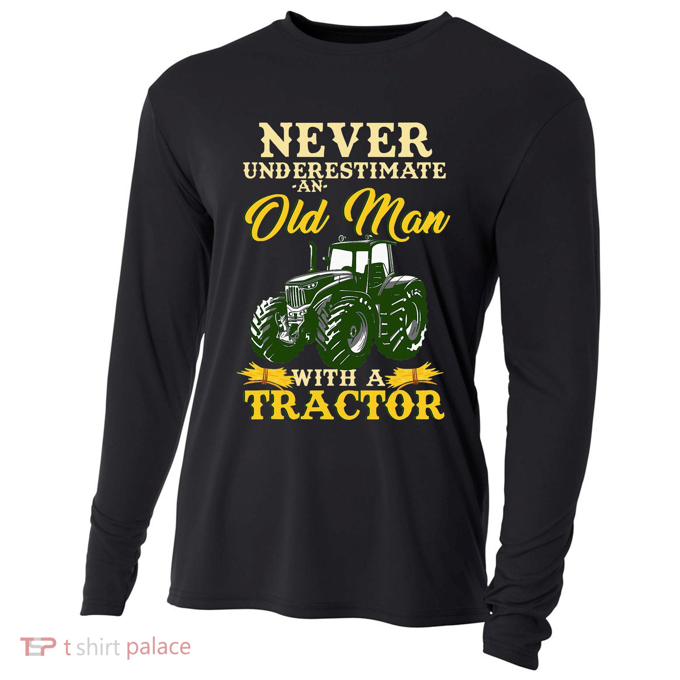 Never Underestimate An Old Man With A Tractor Farmer Cooling Performance Long Sleeve Crew