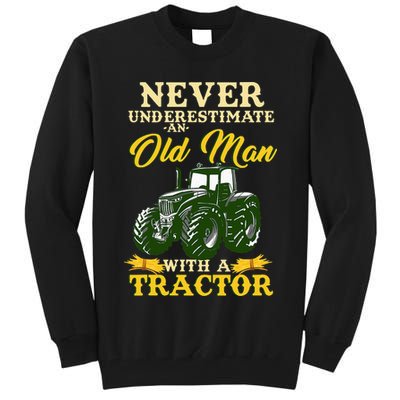 Never Underestimate An Old Man With A Tractor Farmer Tall Sweatshirt