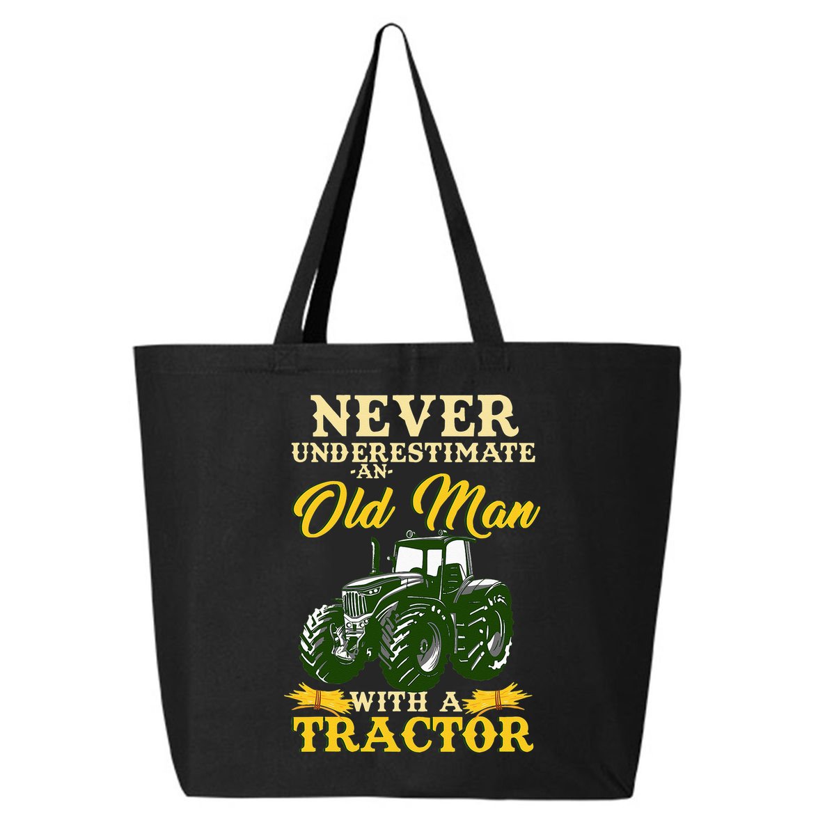 Never Underestimate An Old Man With A Tractor Farmer 25L Jumbo Tote