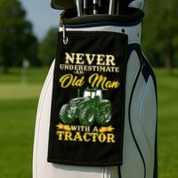 Never Underestimate An Old Man With A Tractor Farmer Golf Towel