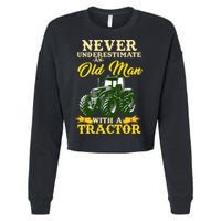 Never Underestimate An Old Man With A Tractor Farmer Cropped Pullover Crew