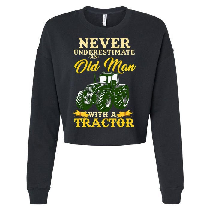 Never Underestimate An Old Man With A Tractor Farmer Cropped Pullover Crew