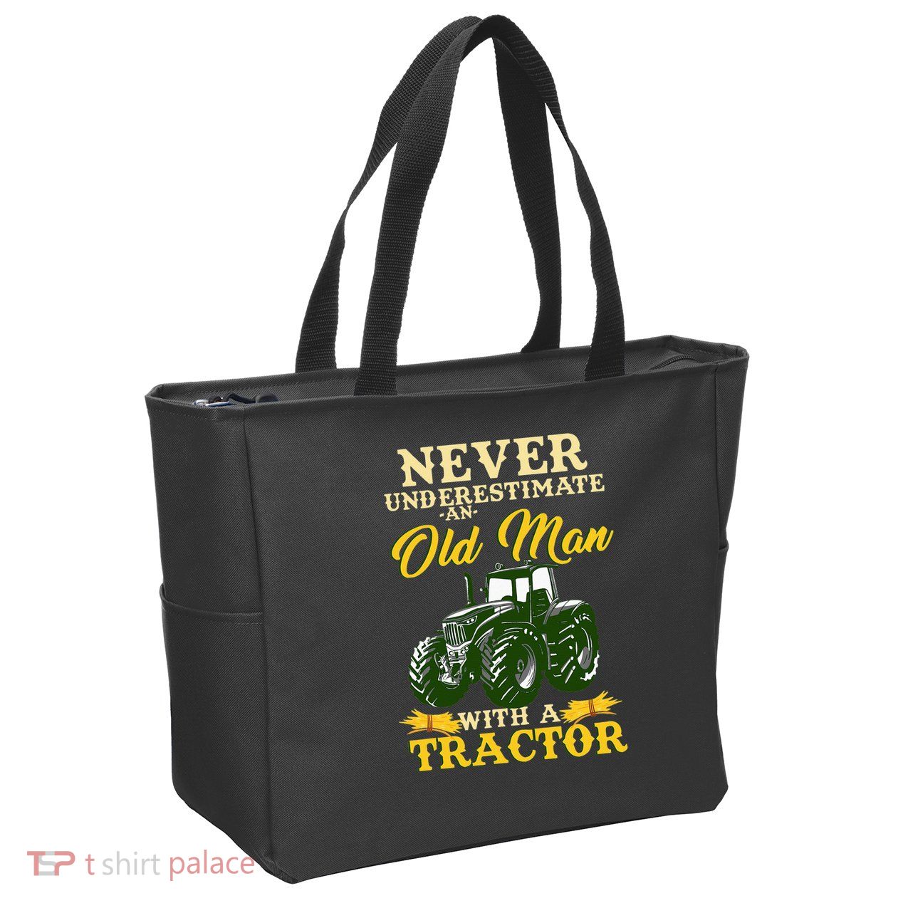 Never Underestimate An Old Man With A Tractor Farmer Zip Tote Bag