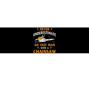 Never Underestimate An Old Man Lumberjack Chainsaw Bumper Sticker