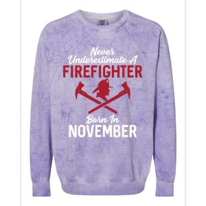 Never Underestimate A Firefighter Born In November Funny Bir Gift Colorblast Crewneck Sweatshirt