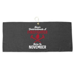 Never Underestimate A Firefighter Born In November Funny Bir Gift Large Microfiber Waffle Golf Towel