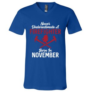 Never Underestimate A Firefighter Born In November Funny Bir Gift V-Neck T-Shirt