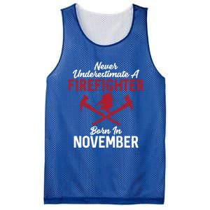 Never Underestimate A Firefighter Born In November Funny Bir Gift Mesh Reversible Basketball Jersey Tank