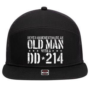 Never Underestimate An Old Man With A Dd214 Alumni 7 Panel Mesh Trucker Snapback Hat