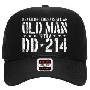 Never Underestimate An Old Man With A Dd214 Alumni High Crown Mesh Back Trucker Hat