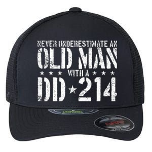 Never Underestimate An Old Man With A Dd214 Alumni Flexfit Unipanel Trucker Cap