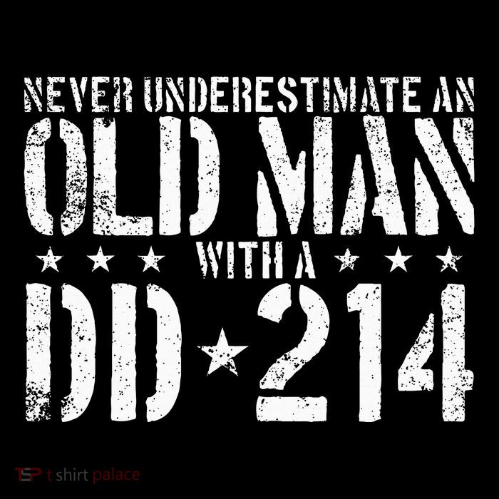 Never Underestimate An Old Man With A Dd214 Alumni Hoodie