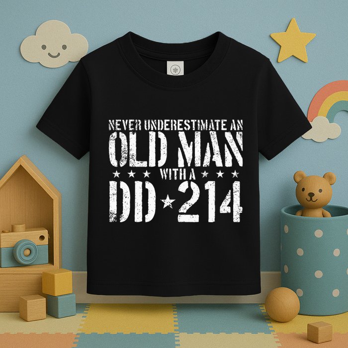 Never Underestimate An Old Man With A Dd214 Alumni Toddler T-Shirt