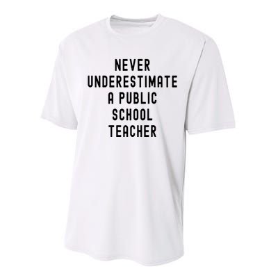 Never Underestimate A Public School Teacher Motivational Performance Sprint T-Shirt