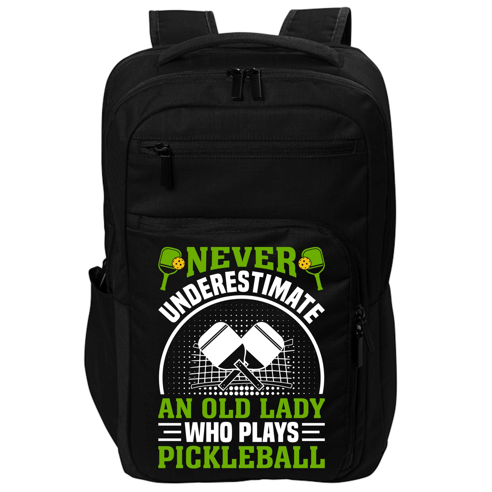 Never Underestimate An Old Lady Who Plays Pickleball Impact Tech Backpack