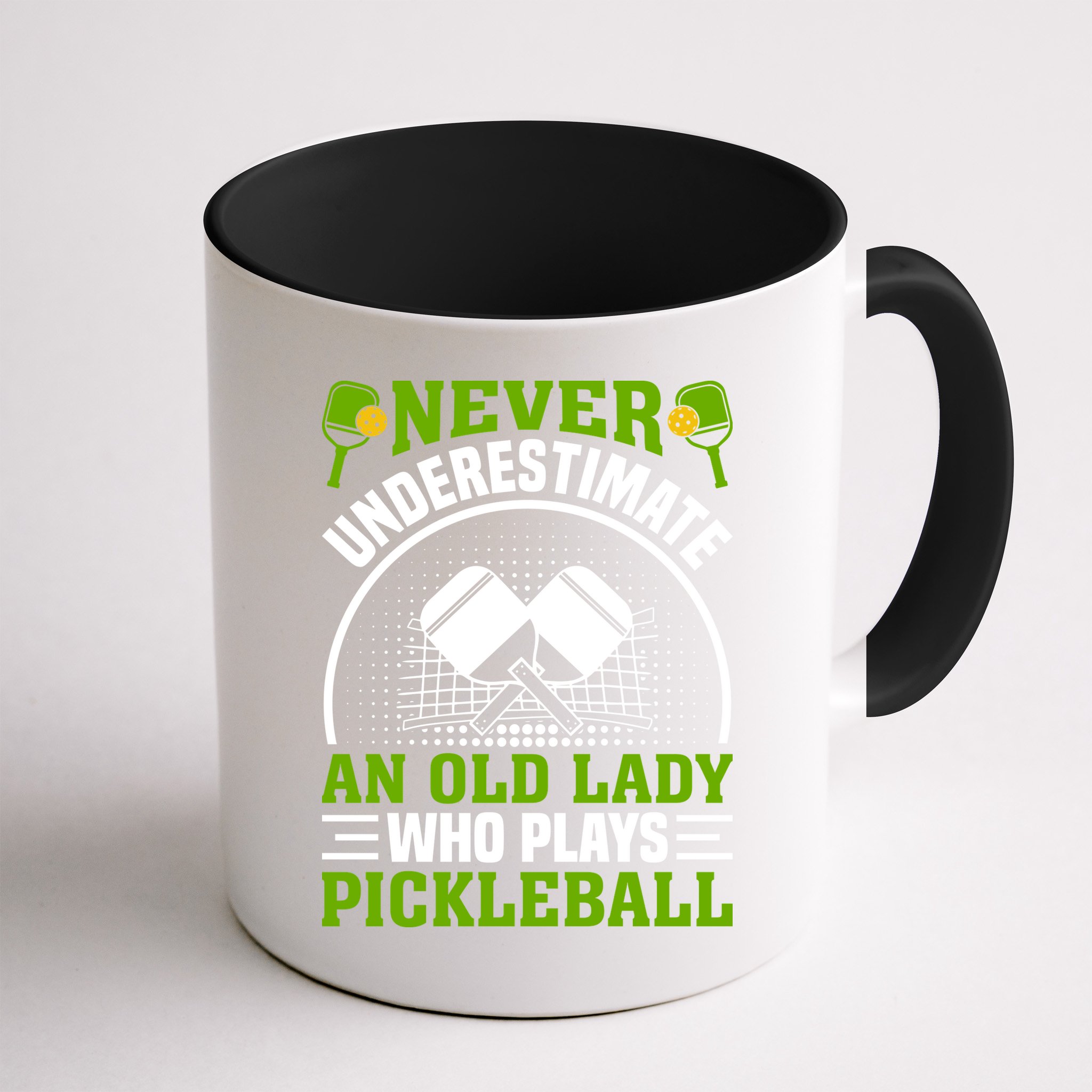 Never Underestimate An Old Lady Who Plays Pickleball Mug