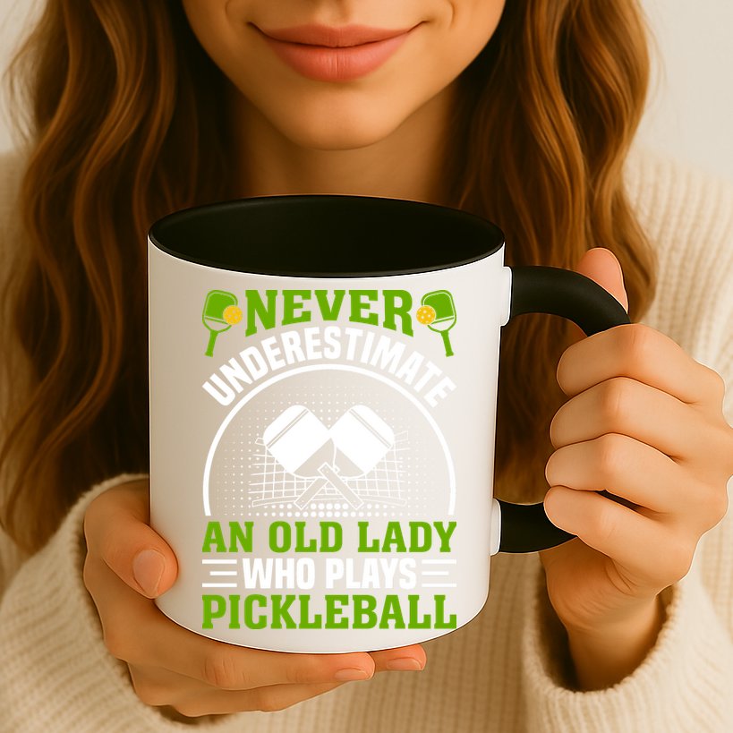 Never Underestimate An Old Lady Who Plays Pickleball Mug