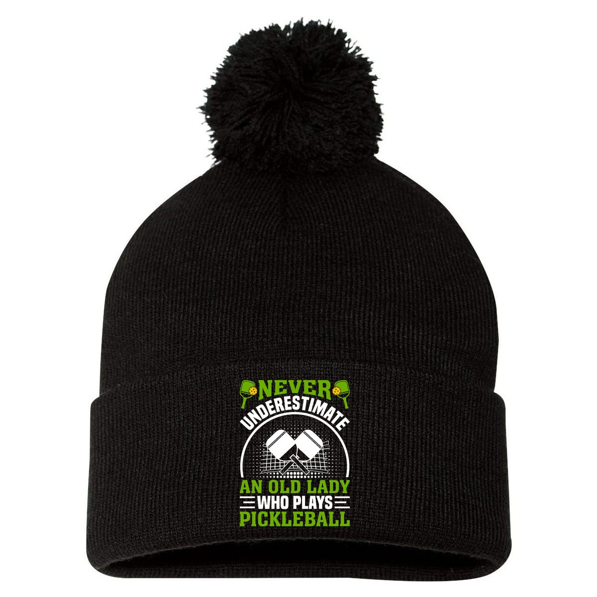 Never Underestimate An Old Lady Who Plays Pickleball Pom Pom 12in Knit Beanie