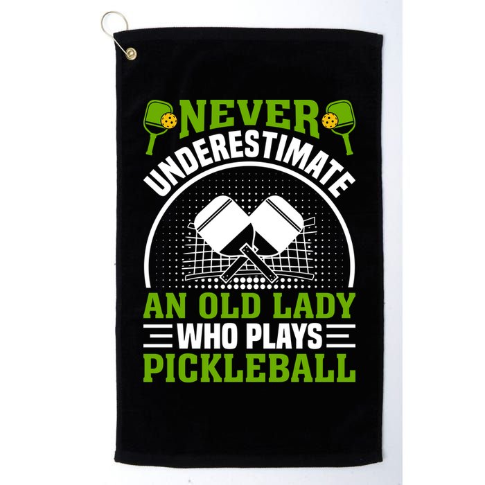 Never Underestimate An Old Lady Who Plays Pickleball Golf Towel