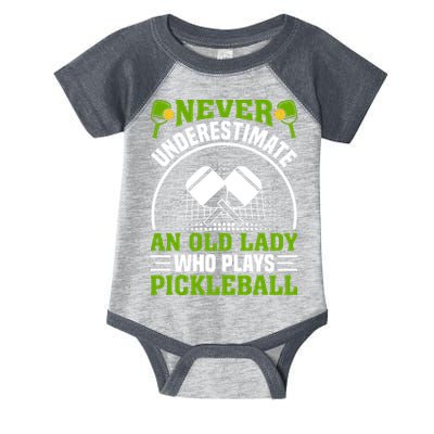 Never Underestimate An Old Lady Who Plays Pickleball Infant Baby Jersey Bodysuit