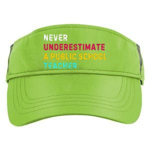 Never Underestimate A Public School Teacher Adult Drive Performance Visor