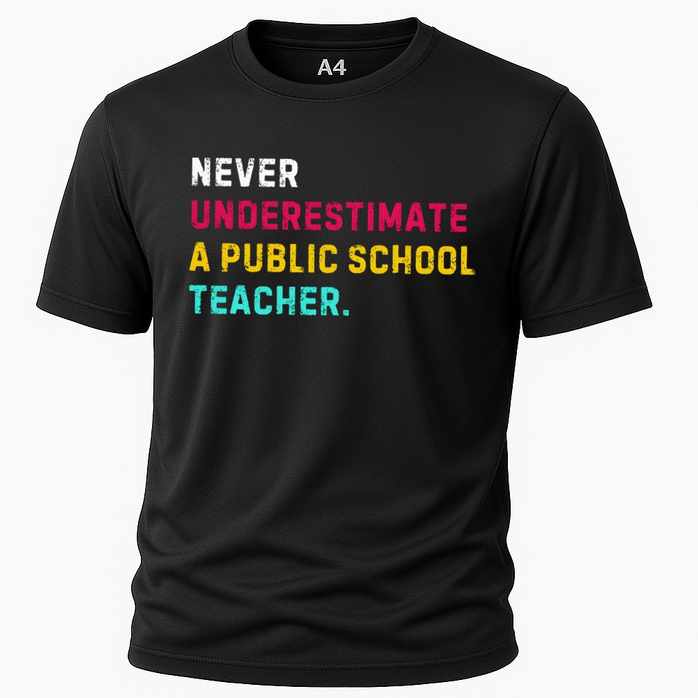 Never Underestimate A Public School Teacher Cooling Performance Crew T-Shirt