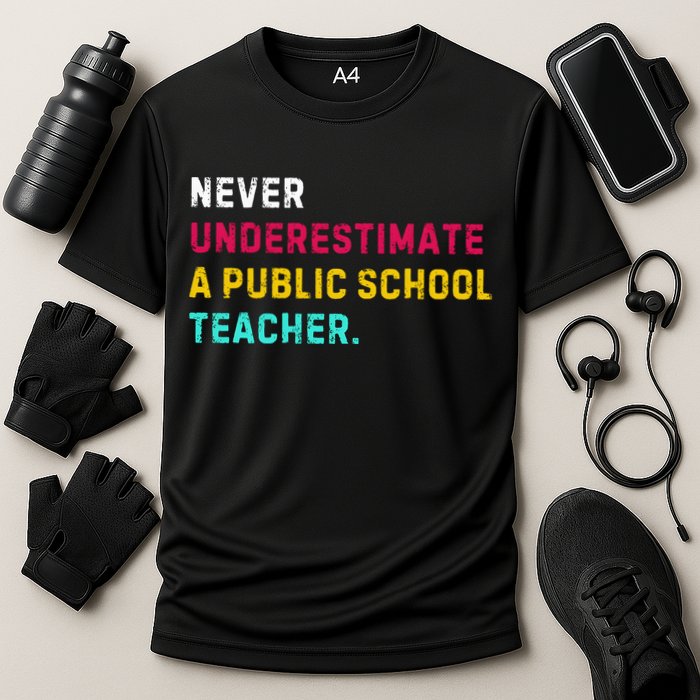 Never Underestimate A Public School Teacher Cooling Performance Crew T-Shirt