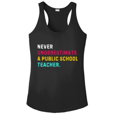 Never Underestimate A Public School Teacher Ladies PosiCharge Competitor Racerback Tank