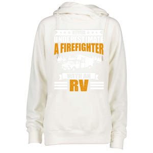 Never Underestimate A Firefighter With An Rv Camping Gift Womens Funnel Neck Pullover Hood