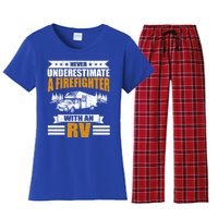 Never Underestimate A Firefighter With An Rv Camping Gift Women's Flannel Pajama Set