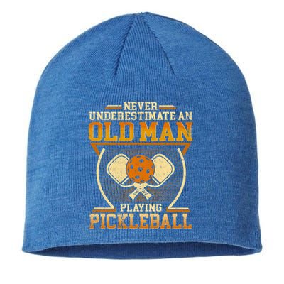 Never Underestimate An Old Playing Pickleball Gift Sustainable Beanie