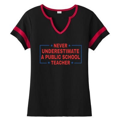 Never Underestimate A Public School Teacher Ladies Halftime Notch Neck Tee