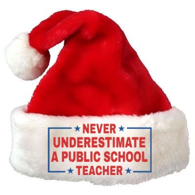 Never Underestimate A Public School Teacher Premium Christmas Santa Hat