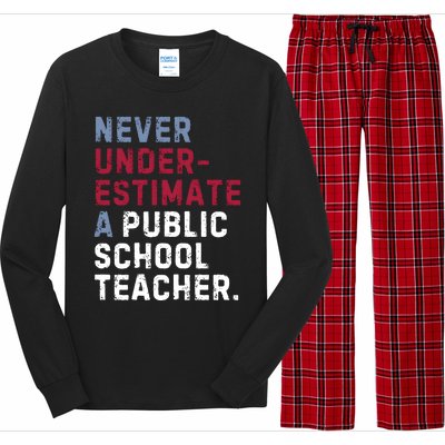 Never Underestimate A Public School Teacher Long Sleeve Pajama Set