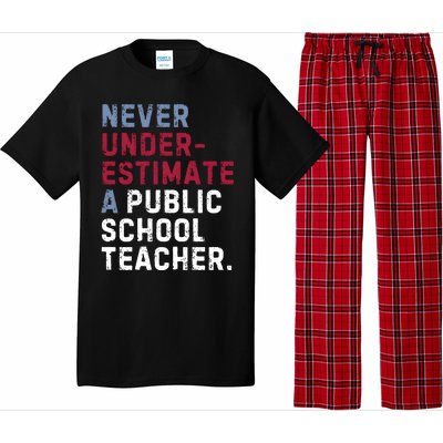 Never Underestimate A Public School Teacher Pajama Set