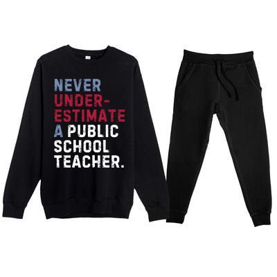 Never Underestimate A Public School Teacher Premium Crewneck Sweatsuit Set